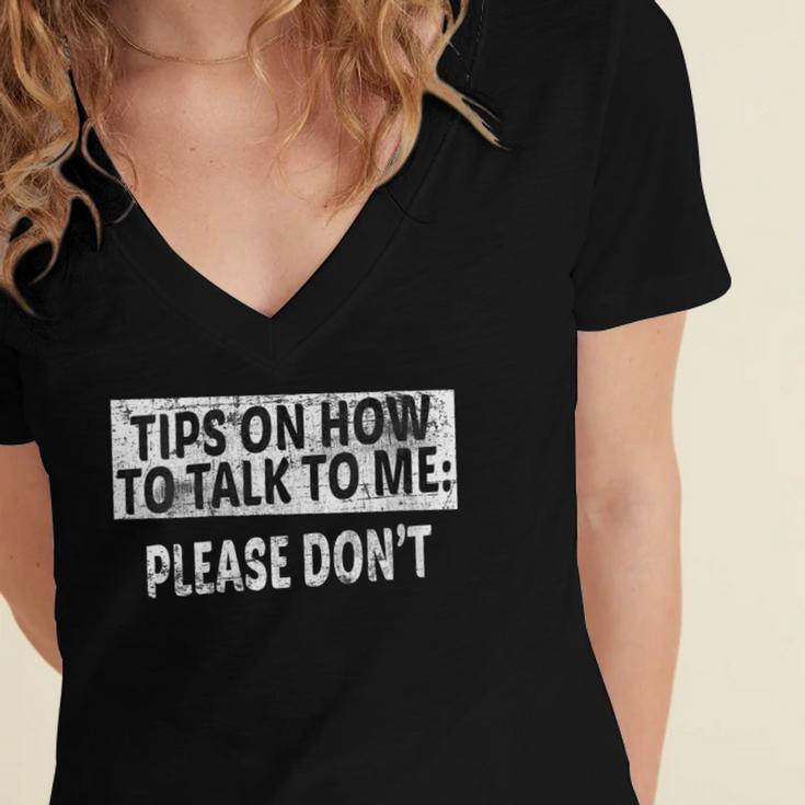 Tips On How To Talk To Me Please Don't Introvert Women's Jersey Short Sleeve Deep V-Neck Tshirt Tips On How To Talk To Me Please Don't Introvert Women's Jersey Short Sleeve Deep V-Neck Tshirt