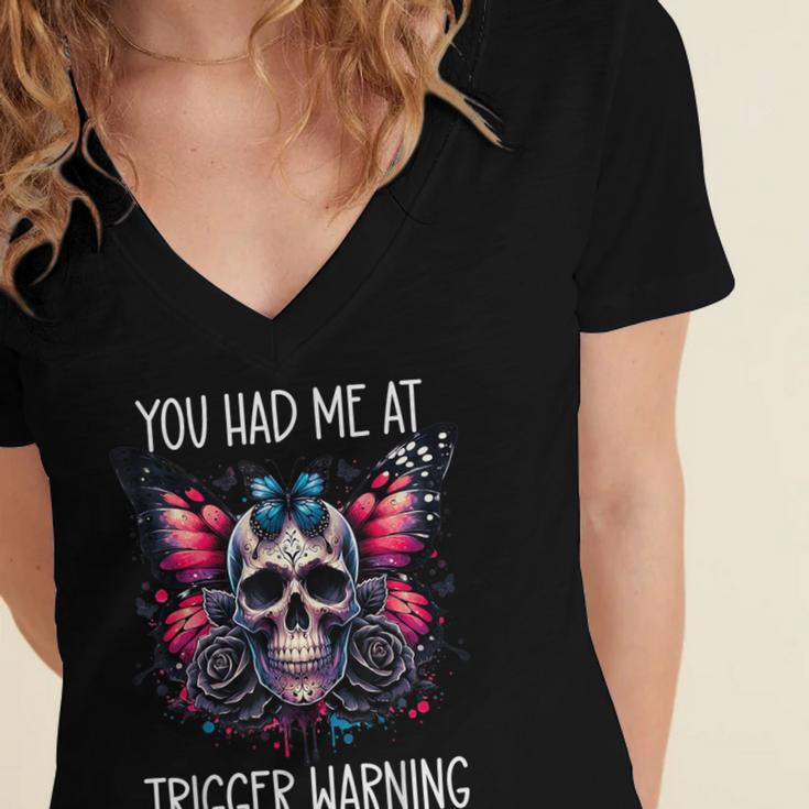 You Had Me At Trigger Warning ShirtTrigger Warning Books Women's Jersey Short Sleeve Deep V-Neck Tshirt