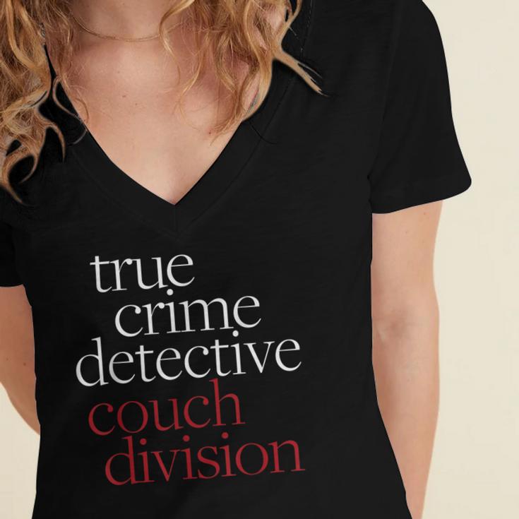 True Crime Detective Couch Division Fun Crime Fan Introverts Women's Jersey Short Sleeve Deep V-Neck Tshirt True Crime Detective Couch Division Fun Crime Fan Introverts Women's Jersey Short Sleeve Deep V-Neck Tshirt