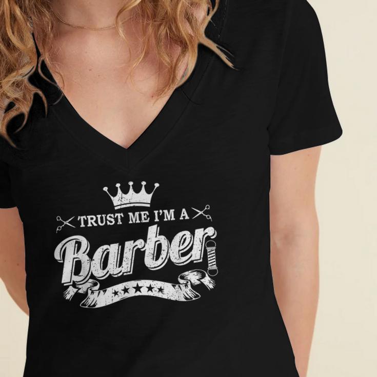 Trust Me I'm A Barber School Graduation Barbershop Cool Women's Jersey Short Sleeve Deep V-Neck Tshirt