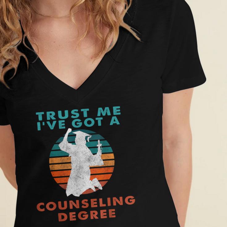 Trust Me I'Ve Got A Counseling Degree College Graduation Women's Jersey Short Sleeve Deep V-Neck Tshirt