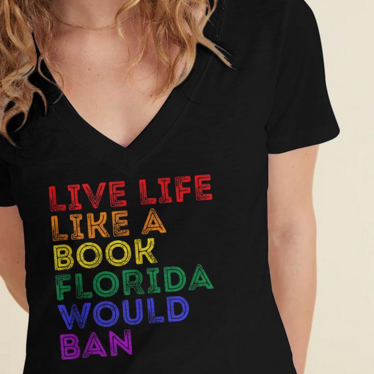 Vintage Live Life Like A Book Florida Would Ban LGBT Month Women's Jersey Short Sleeve Deep V-Neck Tshirt Vintage Live Life Like A Book Florida Would Ban LGBT Month Women's Jersey Short Sleeve Deep V-Neck Tshirt