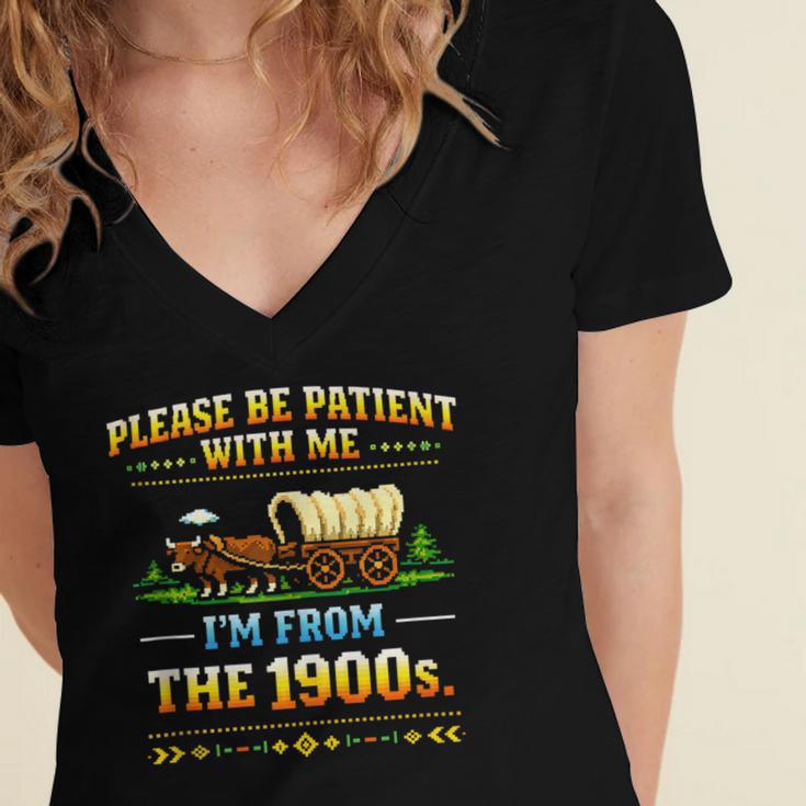 Vintage Please Be Patient With Me I'm From The 1900s Women's Jersey Short Sleeve Deep V-Neck Tshirt