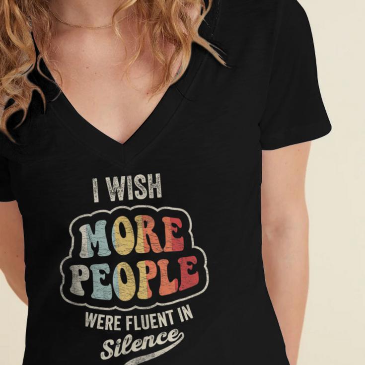 Vintage I Wish More People Were Fluent In Silence Introvert Women's Jersey Short Sleeve Deep V-Neck Tshirt Vintage I Wish More People Were Fluent In Silence Introvert Women's Jersey Short Sleeve Deep V-Neck Tshirt