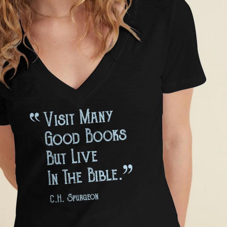 Visit Many Good Books But Live In The Bible Spurgeon Quote Women's Jersey Short Sleeve Deep V-Neck Tshirt