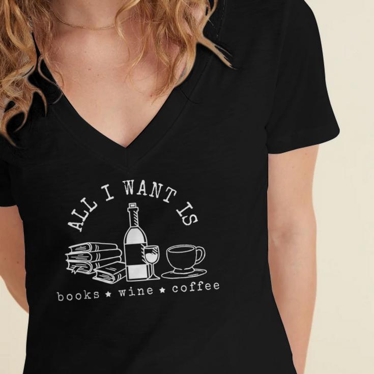 I Want Books Wine Coffee Women's Jersey Short Sleeve Deep V-Neck Tshirt