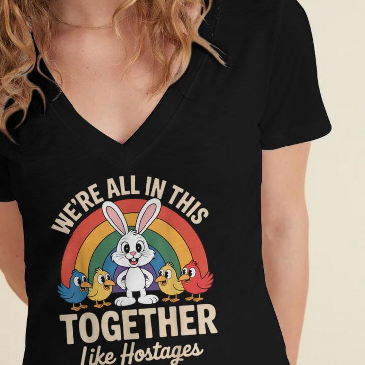 We'Re All In This Together Like Hostages Introvert Women's Jersey Short Sleeve Deep V-Neck Tshirt