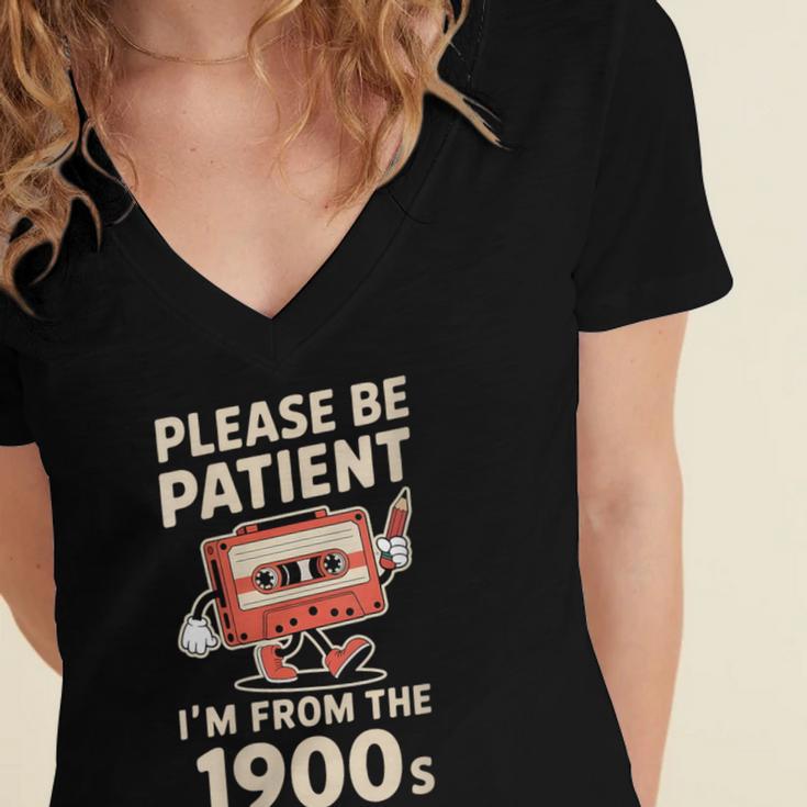 Women's Please Be Patient I'm From The 1900s Vintage Men Women Women's Jersey Short Sleeve Deep V-Neck Tshirt