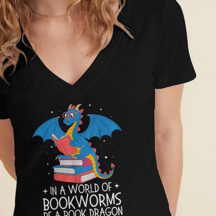 In A World Full Of Bookworms Be A Book Dragon Reading Women's Jersey Short Sleeve Deep V-Neck Tshirt In A World Full Of Bookworms Be A Book Dragon Reading Women's Jersey Short Sleeve Deep V-Neck Tshirt