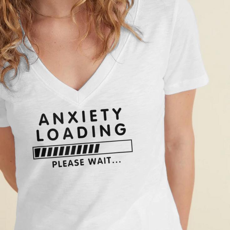 Anxiety Loading Please Wait Anti-Social Introvert Women's Jersey Short Sleeve Deep V-Neck Tshirt Anxiety Loading Please Wait Anti-Social Introvert Women's Jersey Short Sleeve Deep V-Neck Tshirt