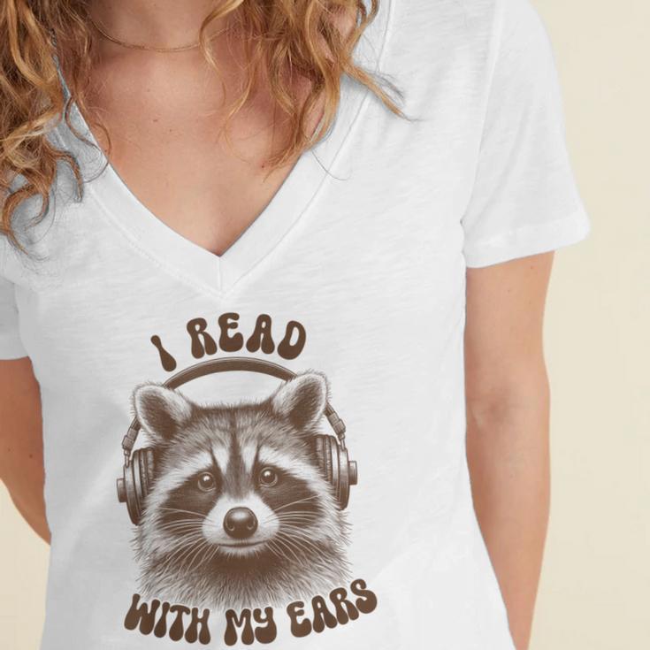 Audio Book Reader Book Lover Raccoon I Read With My Ears Women's Jersey Short Sleeve Deep V-Neck Tshirt Audio Book Reader Book Lover Raccoon I Read With My Ears Women's Jersey Short Sleeve Deep V-Neck Tshirt