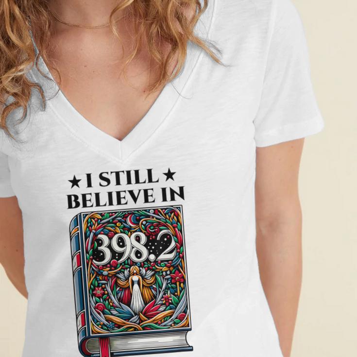 I Still Believe In 3982 Section Fairy Tale Book Lover Women's Jersey Short Sleeve Deep V-Neck Tshirt I Still Believe In 3982 Section Fairy Tale Book Lover Women's Jersey Short Sleeve Deep V-Neck Tshirt