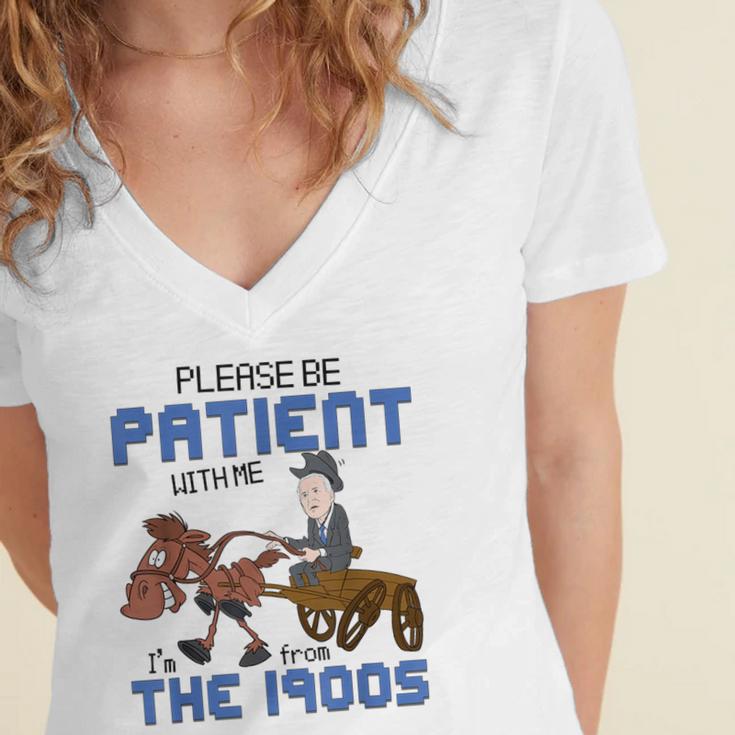 Biden Please Be Patient With Me I'm From The 1900s Vintage Women's Jersey Short Sleeve Deep V-Neck Tshirt