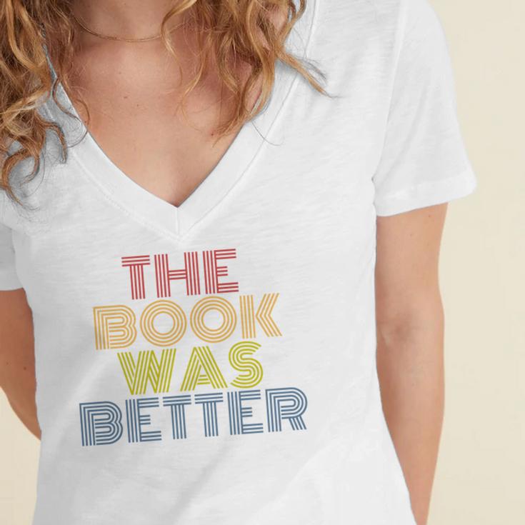 The Book Was Better Retro 70s Vintage Premium Tri-Blend Women's Jersey Short Sleeve Deep V-Neck Tshirt The Book Was Better Retro 70s Vintage Premium Tri-Blend Women's Jersey Short Sleeve Deep V-Neck Tshirt