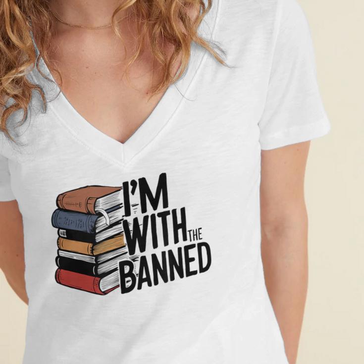 Book Lovers Im With The Banned Books For Reading Librarian Women's Jersey Short Sleeve Deep V-Neck Tshirt
