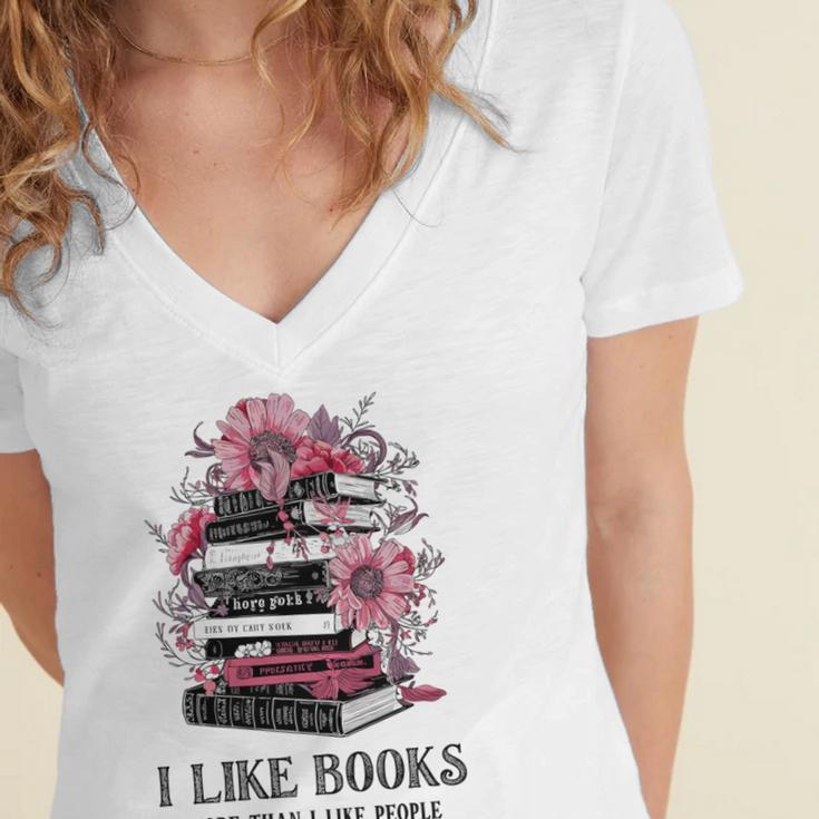 I Like Books More Than I Like People Reader Teacher Bookworm Women's Jersey Short Sleeve Deep V-Neck Tshirt