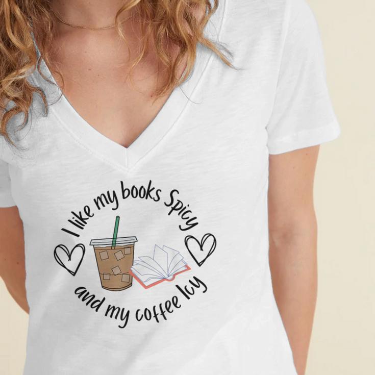 I Like My Books Spicy And My Coffee Icy Books Booktok Women's Jersey Short Sleeve Deep V-Neck Tshirt I Like My Books Spicy And My Coffee Icy Books Booktok Women's Jersey Short Sleeve Deep V-Neck Tshirt