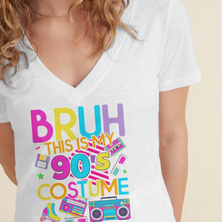 Bruh This Is My 90's Costume Nostalgia Mixtape 1990s Party Women's Jersey Short Sleeve Deep V-Neck Tshirt Bruh This Is My 90's Costume Nostalgia Mixtape 1990s Party Women's Jersey Short Sleeve Deep V-Neck Tshirt