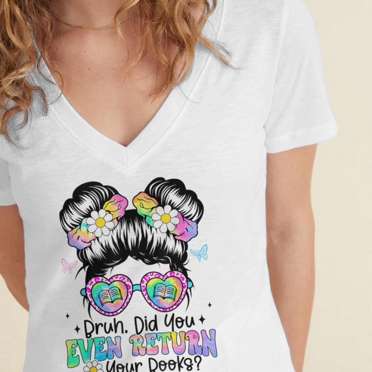 Bruh Return Your Books Reading Library Book Lovers Women's Jersey Short Sleeve Deep V-Neck Tshirt