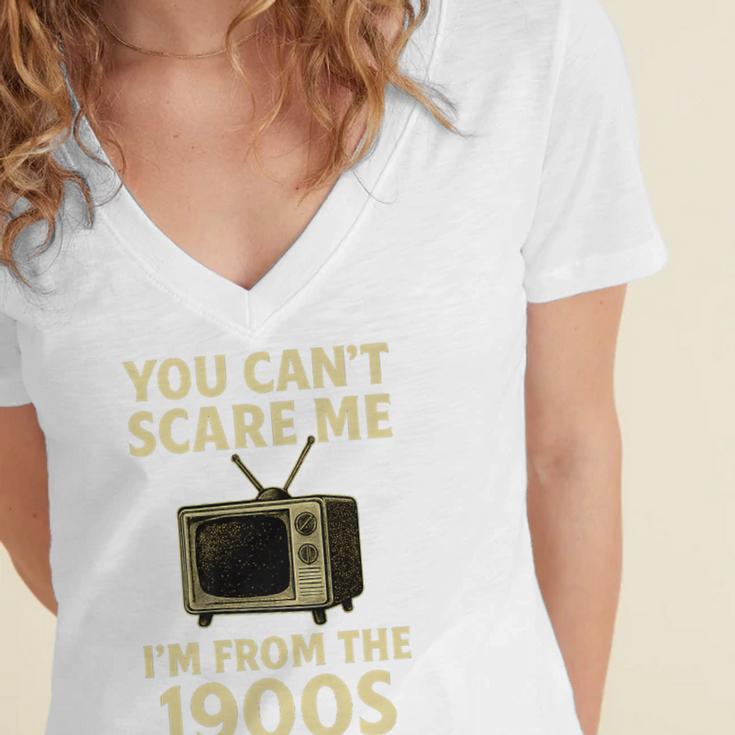You Can't Scare Me I'm From The 1900s Television Retro Premium Women's Jersey Short Sleeve Deep V-Neck Tshirt