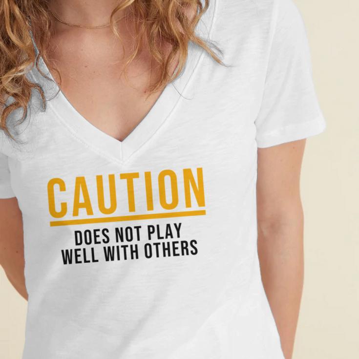 Caution Does Not Play Well With Others Introvert Women's Jersey Short Sleeve Deep V-Neck Tshirt Caution Does Not Play Well With Others Introvert Women's Jersey Short Sleeve Deep V-Neck Tshirt
