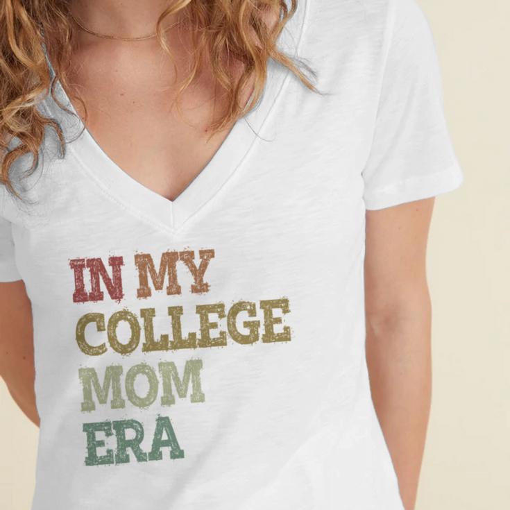 In My College Mom Era College Graduation For Mom Women's Jersey Short Sleeve Deep V-Neck Tshirt
