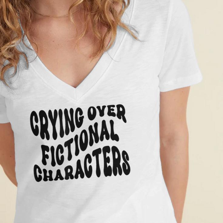 Crying Over Fictional Characters Book Lovers Women's Jersey Short Sleeve Deep V-Neck Tshirt