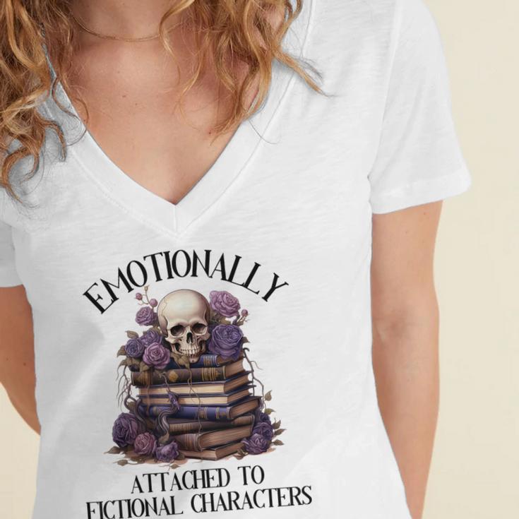 Dark Romance Book Emotionally Attached Fictional Characters Women's Jersey Short Sleeve Deep V-Neck Tshirt