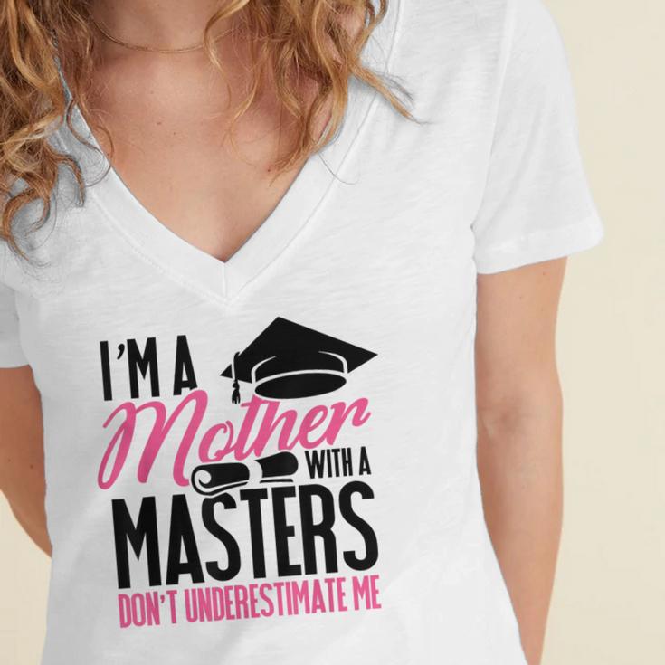 Don't Under Estimate Me Mother Tee Graduation TShirt For Mom Women's Jersey Short Sleeve Deep V-Neck Tshirt