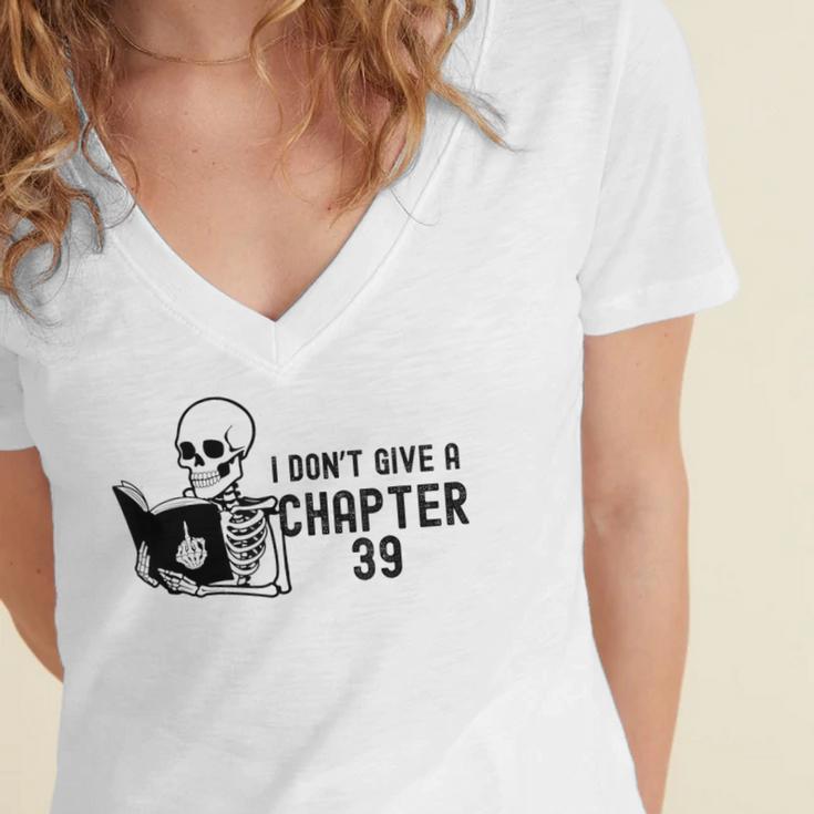 I Don't Give a Chapter 39 Book Lover Reader Women's Jersey Short Sleeve Deep V-Neck Tshirt