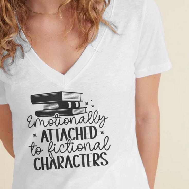 Emotionally Attached To Fictional Characters Banned Books Women's Jersey Short Sleeve Deep V-Neck Tshirt