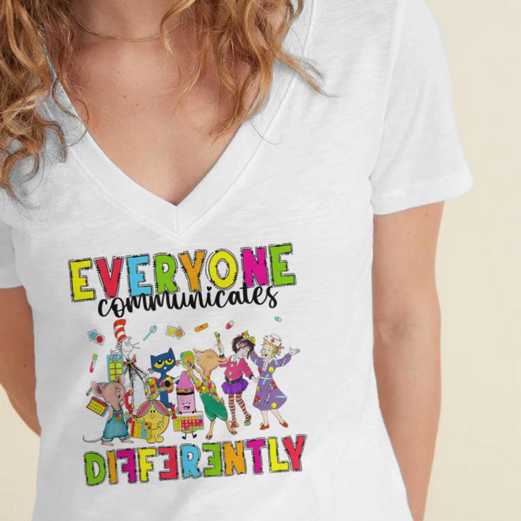 Everyone Communicates Differently Book Teacher Outfit Women's Jersey Short Sleeve Deep V-Neck Tshirt