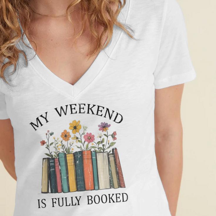 My Weekend Is Fully Booked Cozy Bookish Women's Jersey Short Sleeve Deep V-Neck Tshirt My Weekend Is Fully Booked Cozy Bookish Women's Jersey Short Sleeve Deep V-Neck Tshirt