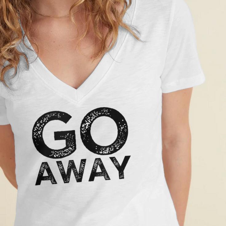 Go Away Sarcastic Antisocial Introvert Saying Women's Jersey Short Sleeve Deep V-Neck Tshirt Go Away Sarcastic Antisocial Introvert Saying Women's Jersey Short Sleeve Deep V-Neck Tshirt