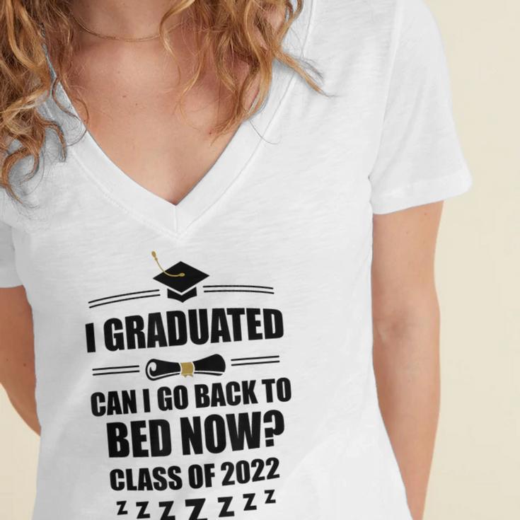 I Graduated Can I Go Back To Bed Class Of 2022 Graduation Women's Jersey Short Sleeve Deep V-Neck Tshirt