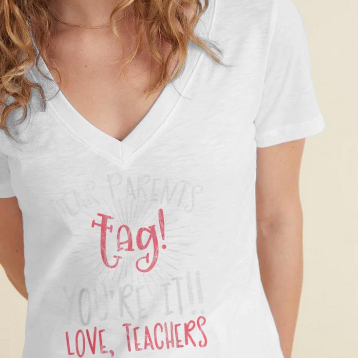 Graduation Teacher Shirt Dear Parents Tag Your It Men Women Kids Women's Jersey Short Sleeve Deep V-Neck Tshirt