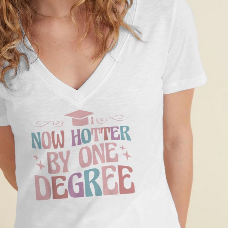 Now Hotter By One Degree Graduation Women's Jersey Short Sleeve Deep V-Neck Tshirt