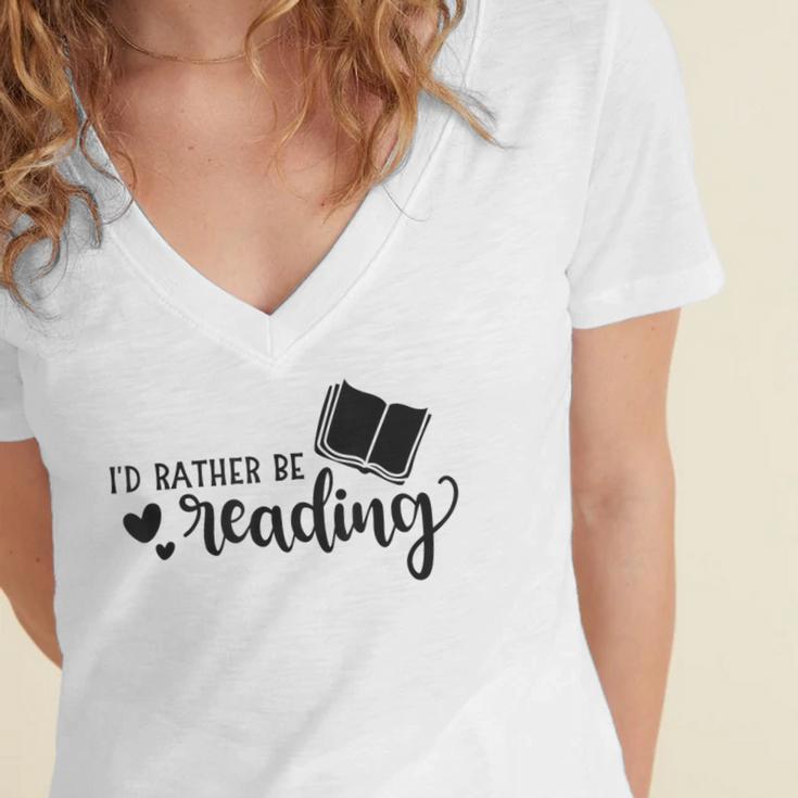 I'd Rather Be Reading Book Lover Bookworm Reading Women's Jersey Short Sleeve Deep V-Neck Tshirt