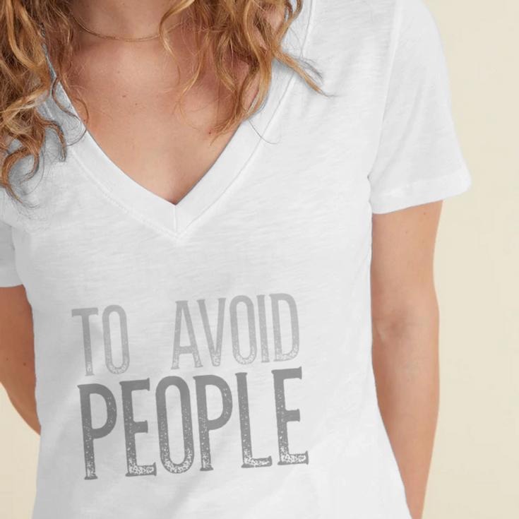 I'm Just Here To Avoid People Saying Sarcasm Introvert Women's Jersey Short Sleeve Deep V-Neck Tshirt I'm Just Here To Avoid People Saying Sarcasm Introvert Women's Jersey Short Sleeve Deep V-Neck Tshirt
