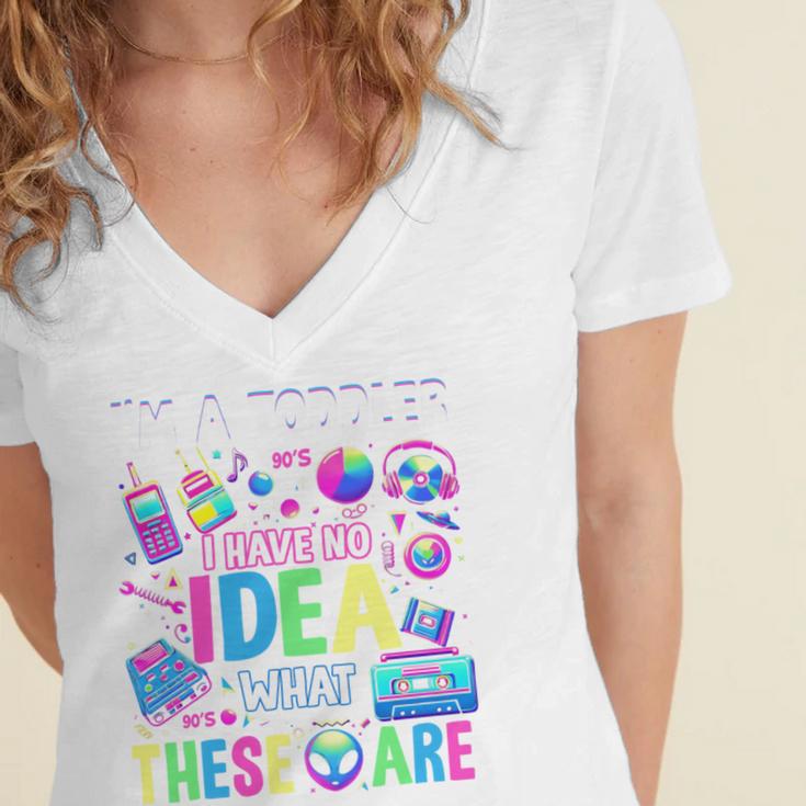 I'm A Toddler I Have No Ideas Retro Vintage 90s Nostalgia Women's Jersey Short Sleeve Deep V-Neck Tshirt