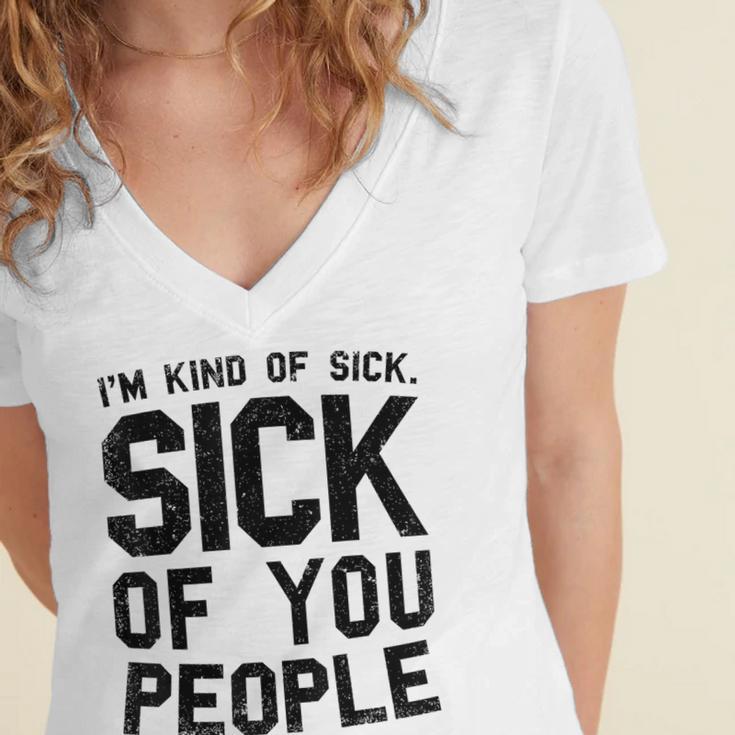 Introvert Men Women Sarcastic Saying Sick Of People Women's Jersey Short Sleeve Deep V-Neck Tshirt