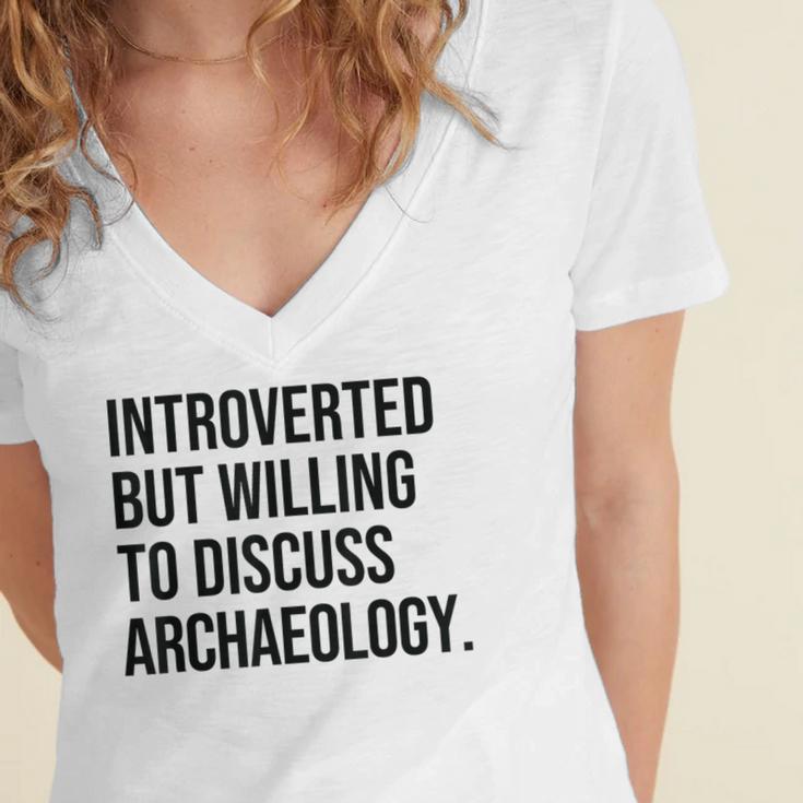 Introverted Archaeologist Archaeology Introvert Women's Jersey Short Sleeve Deep V-Neck Tshirt Introverted Archaeologist Archaeology Introvert Women's Jersey Short Sleeve Deep V-Neck Tshirt