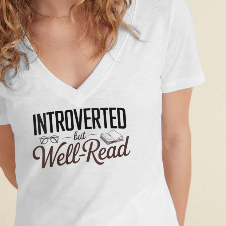 Introverted But Well-Read Book Lover Women's Jersey Short Sleeve Deep V-Neck Tshirt