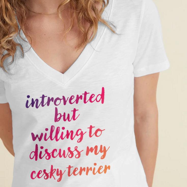 Introverted Willing To Discuss Cesky Terrier Introvert Women's Jersey Short Sleeve Deep V-Neck Tshirt