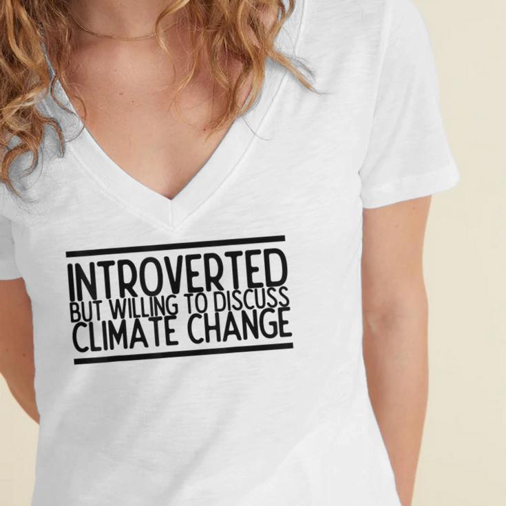Introverted Willing To Discuss Climate Change Women's Jersey Short Sleeve Deep V-Neck Tshirt