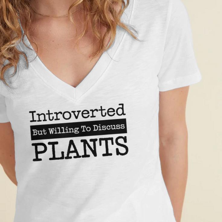 Introverted But Willing To Discuss Plants Cool & Women's Jersey Short Sleeve Deep V-Neck Tshirt Introverted But Willing To Discuss Plants Cool & Women's Jersey Short Sleeve Deep V-Neck Tshirt