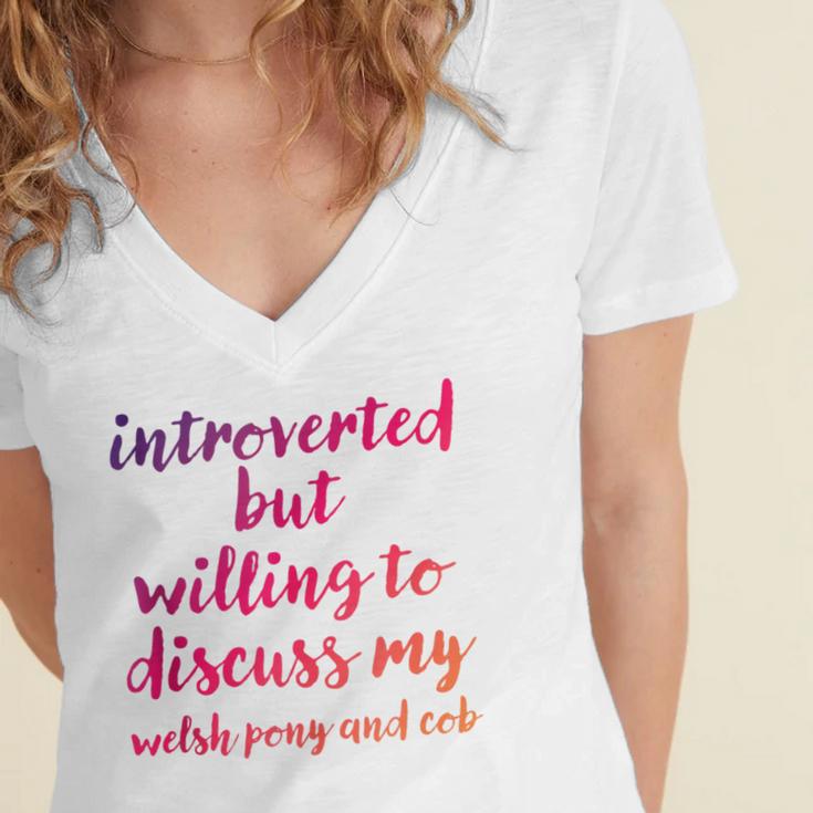 Introverted Willing To Discuss Welsh Pony And Cob Introvert Women's Jersey Short Sleeve Deep V-Neck Tshirt Introverted Willing To Discuss Welsh Pony And Cob Introvert Women's Jersey Short Sleeve Deep V-Neck Tshirt