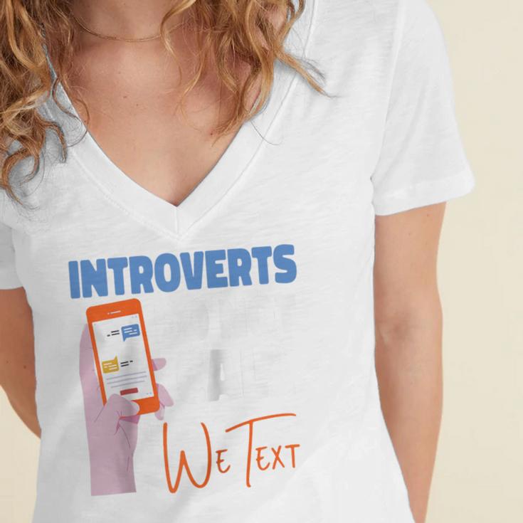 We Just Text Introvert For Quiet People Raglan Baseball Tee Women's Jersey Short Sleeve Deep V-Neck Tshirt We Just Text Introvert For Quiet People Raglan Baseball Tee Women's Jersey Short Sleeve Deep V-Neck Tshirt