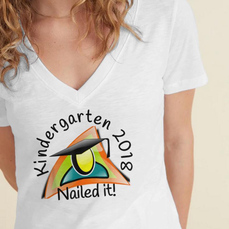 Kids Kindergarten 2018 Nailed It Graduation Women's Jersey Short Sleeve Deep V-Neck Tshirt