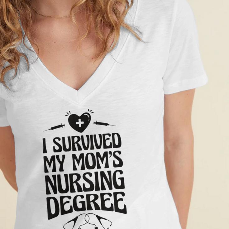 Kids I Survived My Mom's Nursing Degree Nursing School Graduation Women's Jersey Short Sleeve Deep V-Neck Tshirt